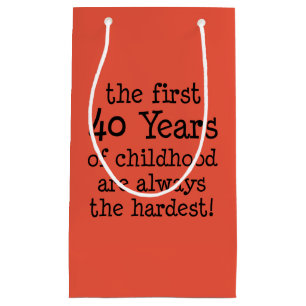 First 40 Years Always Hardest 40th Birthday Small Gift Bag