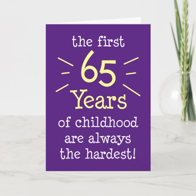 First 65 Years Of Childhood Greeting Card (Front)