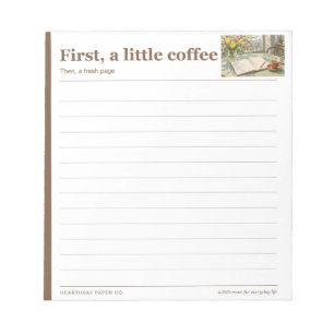 First a Little Coffee Lined Desk Notepad