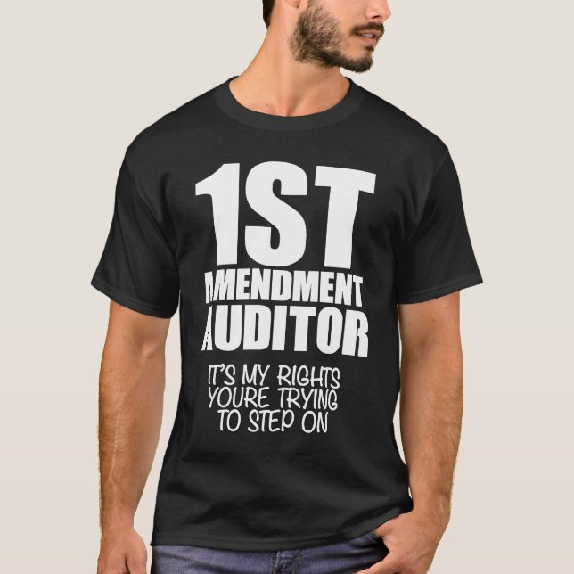 First Amendment Auditor 1 T-Shirt (Front)