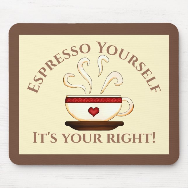 First Amendment: Espresso Yourself Mouse Pad (Front)