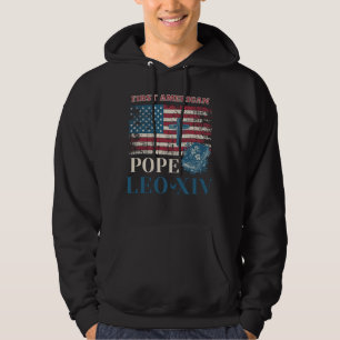 First American Pope Leo XIV Catholic Church Quote Hoodie
