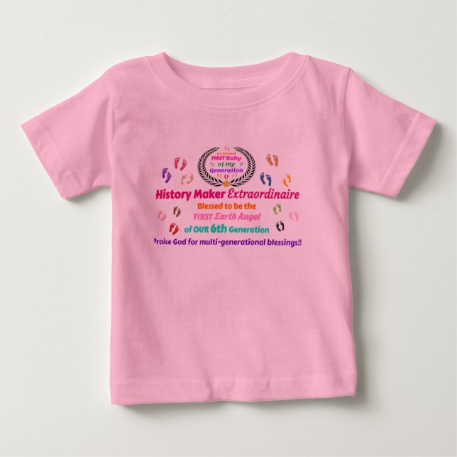 First Baby: History Maker Extraordinaire Baby T-Shirt (Front)