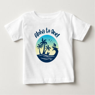 First Birthday, Aloha to One! Baby T-Shirt