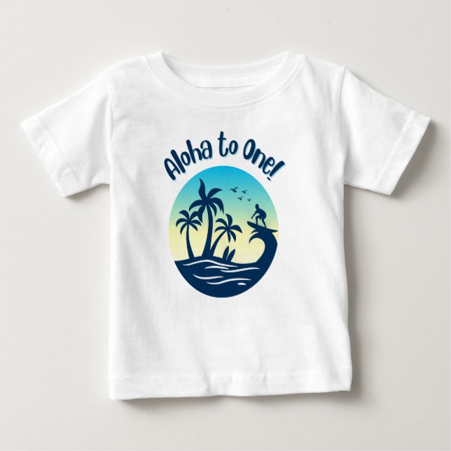 First Birthday, Aloha to One! Baby T-Shirt (Front)