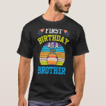 First Birthday As A Brother Sayings Pregnancy Preg T-Shirt<br><div class="desc">First Birthday As A Brother Sayings Pregnancy Pregnant</div>