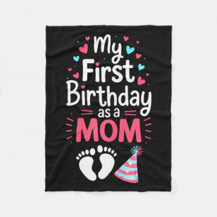 First birthday as a mom shirt women mommy 1st fleece blanket