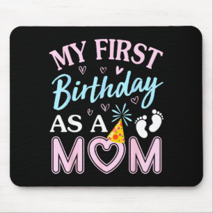 First birthday as a mum happy mothers day mummy mouse pad
