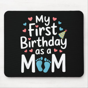 First birthday new mum baby party happy mothers da mouse pad