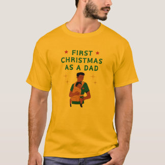 "First Christmas as a Dad – Festive T-ShirtT-Shirt T-Shirt