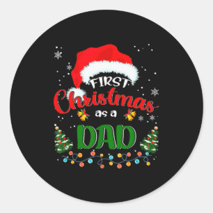 First Christmas As A Dad Funny Christmas Xmas New Classic Round Sticker