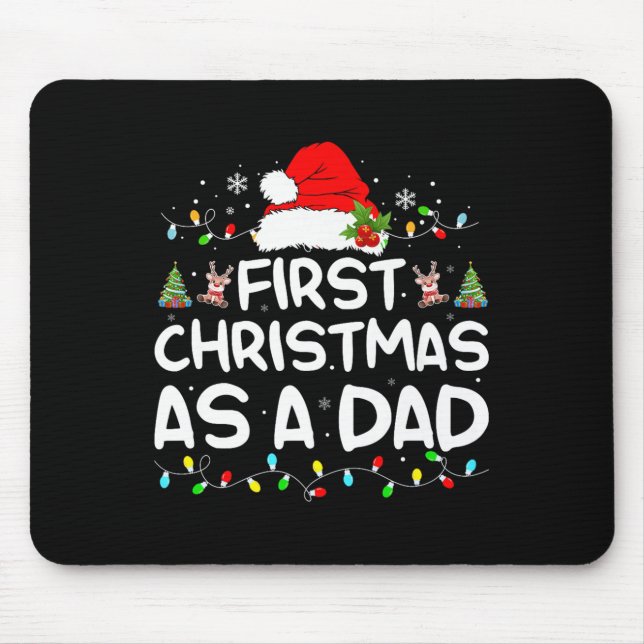 First Christmas As A Dad Funny New Dad Christmas F Mouse Pad (Front)