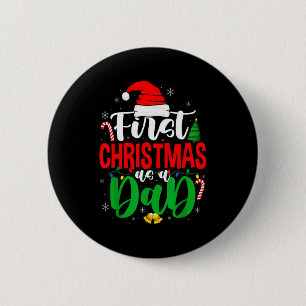 First Christmas As A Dad New Daddy 1st Christmas 6 Cm Round Badge