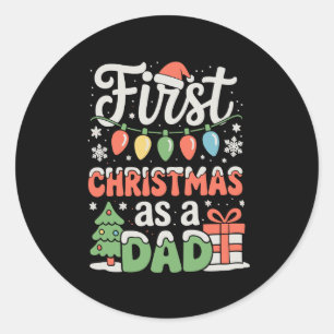 First Christmas As A Dad New Daddy 1st Christmas Classic Round Sticker