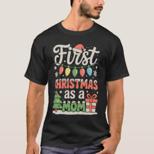 First Christmas As A Dad New Mummy 1st Christmas T-Shirt