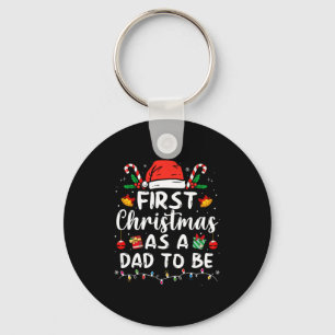 First Christmas As A Dad To Be Funny Xmas New Dad Key Ring