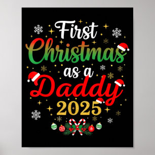 First Christmas As A Daddy 2025 New Dad Xmas Poster