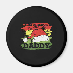 First Christmas As A Daddy – New Dad Magnet