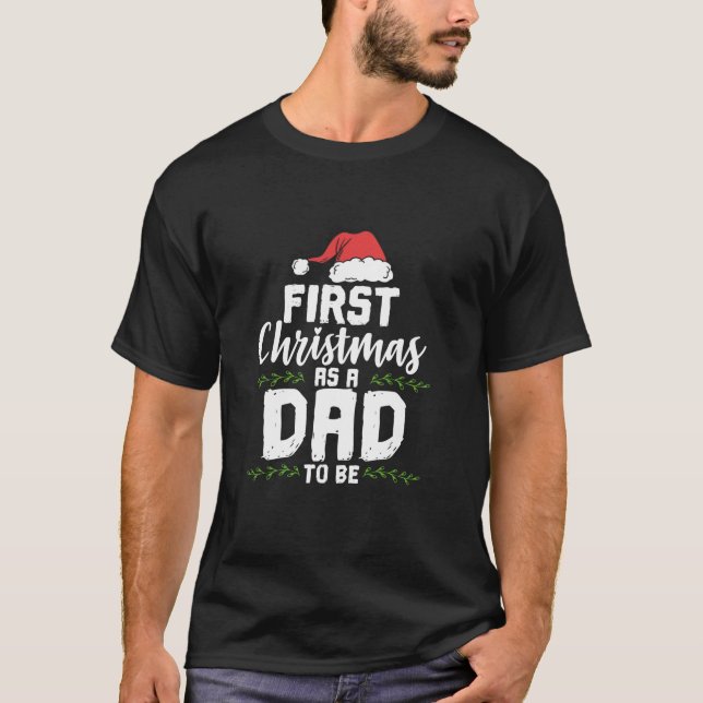 First Christmas As A Daddy To Be Future Father Xma T-Shirt (Front)
