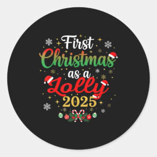 First Christmas As A Lolly 2025 New Mommy Xmas Classic Round Sticker