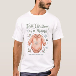 First Christmas as a Mama New Mum Design T-Shirt