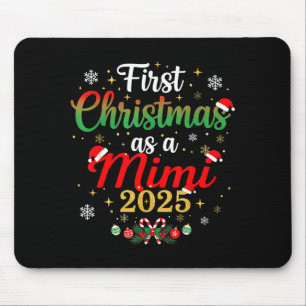 First Christmas As A Mimi 2025 New Mommy Xmas Mouse Pad