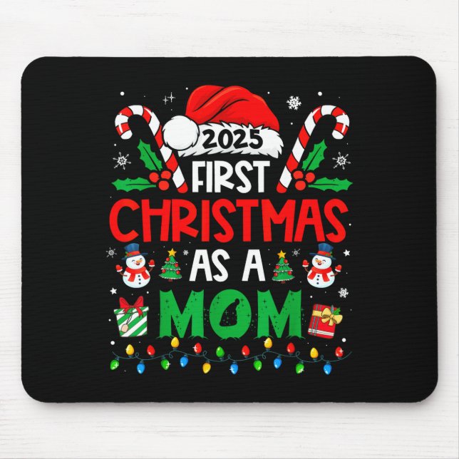 First Christmas As A Mom 2025 Family Matching 1st  Mouse Pad (Front)