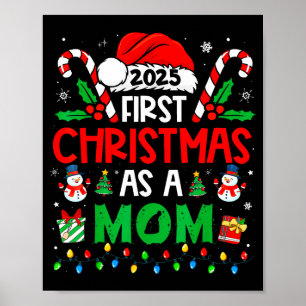 First Christmas As A Mom Family Matching New Mommy Poster