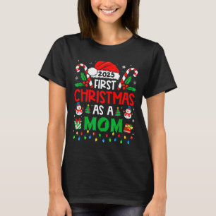 First Christmas As A Mom Family Matching New Mommy T-Shirt