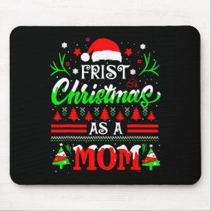 First Christmas As A Mom Funny New Mom Xmas Matchi Mouse Pad
