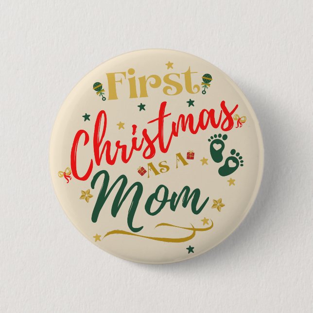 First Christmas as a Mum 6 Cm Round Badge (Front)