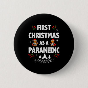 First Christmas As A Paramedic Funny Holiday Men W 6 Cm Round Badge