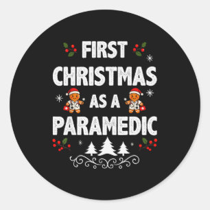 First Christmas As A Paramedic Funny Holiday Men W Classic Round Sticker