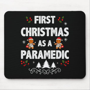 First Christmas As A Paramedic Funny Holiday Men W Mouse Pad
