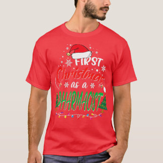 First Christmas as a Pharmacist Funny 1st Christma T-Shirt