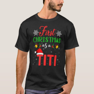 First Christmas as a Titi Group Matching Titi Xma T-Shirt