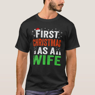 First Christmas As A Wife 1St Christmas Married Co T-Shirt