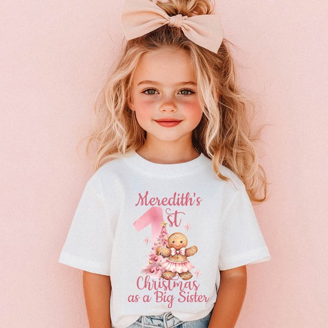 First Christmas as Big Sister Name Gingerbread Toddler T-Shirt (Creator Uploaded)