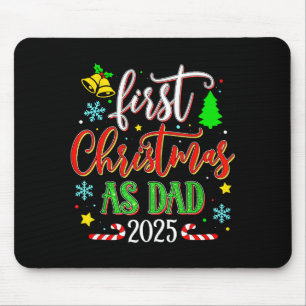 First Christmas As Dad 2025 Festive Holiday Celebr Mouse Pad