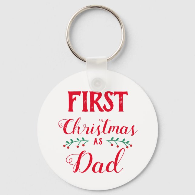 First Christmas as Dad family matching white Key Ring (Front)