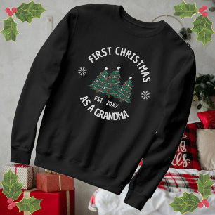 First Christmas As Grandma Est. Sweatshirt