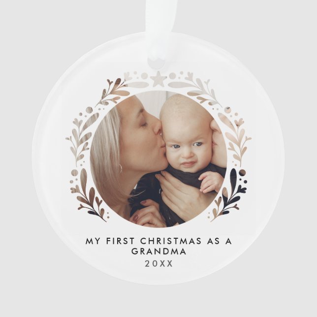 First Christmas As Grandma/Granny/Nana/Other Photo Ornament (Front)