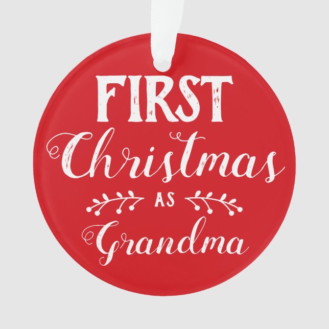 First Christmas as Grandma red & white with photo Ornament (Front)