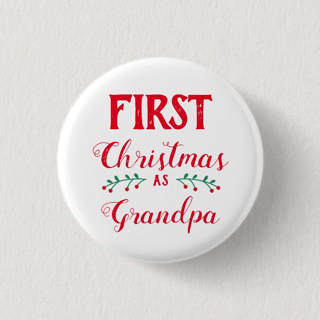First Christmas as grandpa 3 Cm Round Badge (Front)