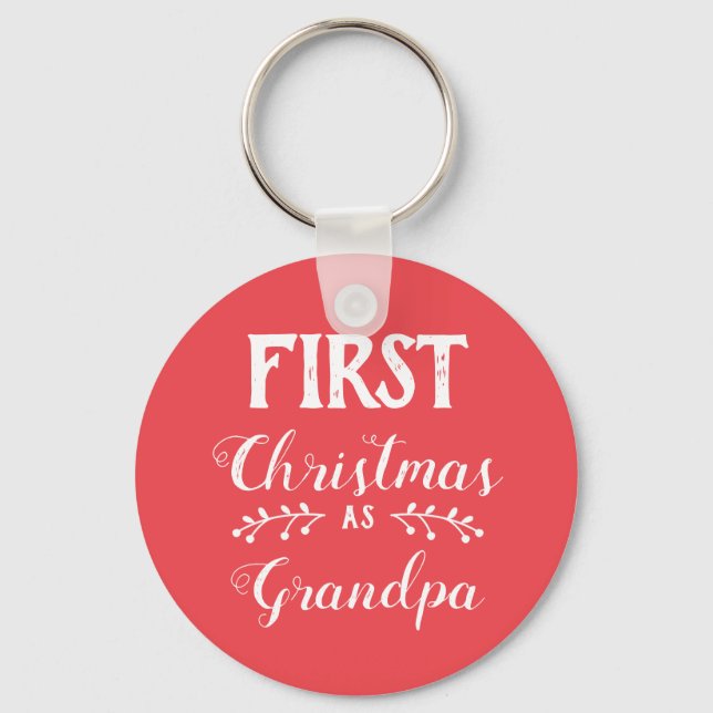 First Christmas as grandpa family Key Ring (Front)