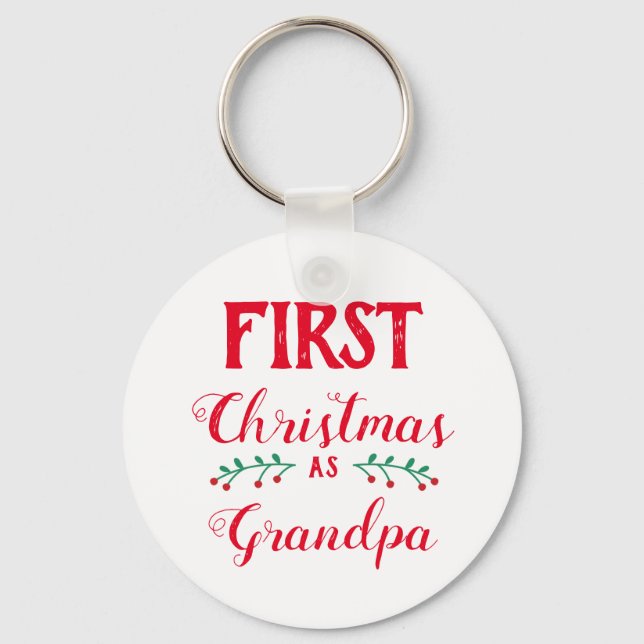 First Christmas as grandpa Key Ring (Front)
