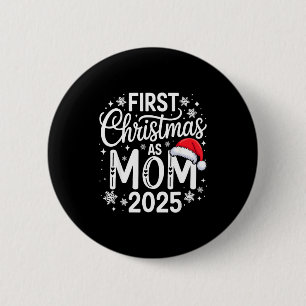 First Christmas As Mom 2025 Matching Family Holida 6 Cm Round Badge