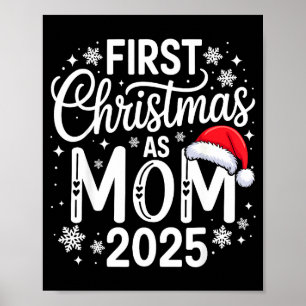 First Christmas As Mom 2025 Matching Family Holida Poster