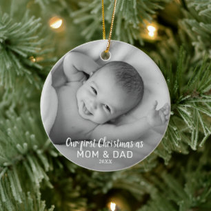 First Christmas As Mom & Dad   Baby Photo Ceramic Ornament