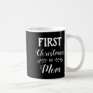First Christmas As Mom Family Matching White Text  Coffee Mug